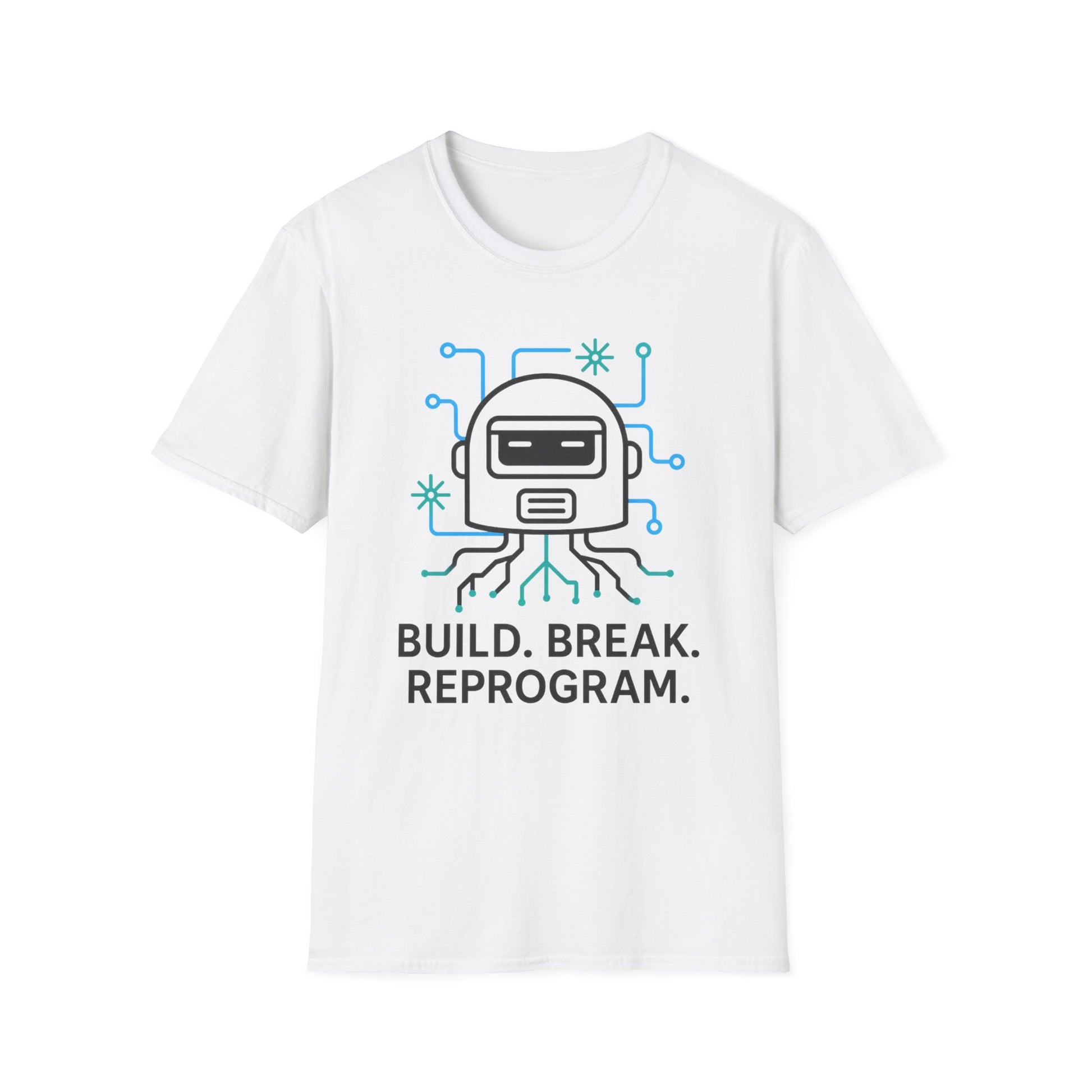 Build. Break. Reprogram design on a white t-shirt | hacker gift, hobby shirt