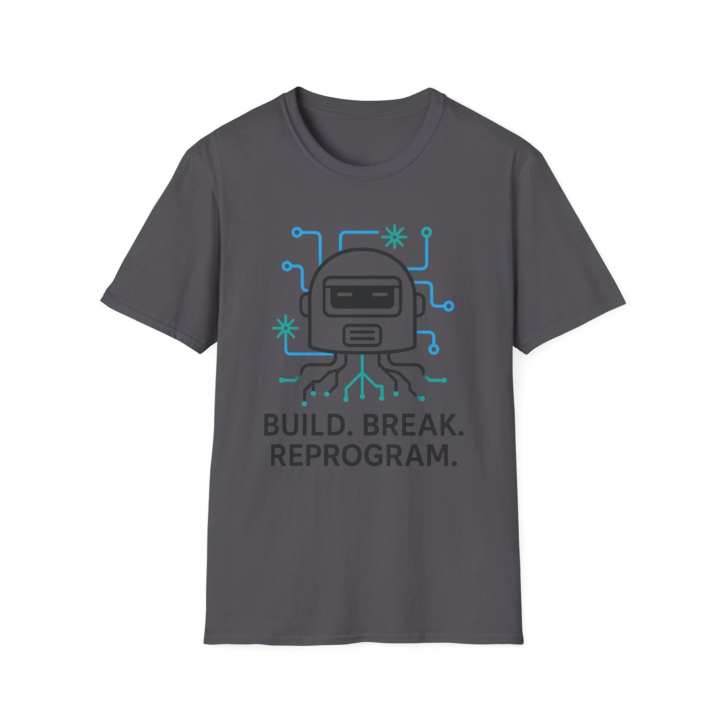 Build. Break. Reprogram design on a charcoal t-shirt | hacker gift, hobby shirt