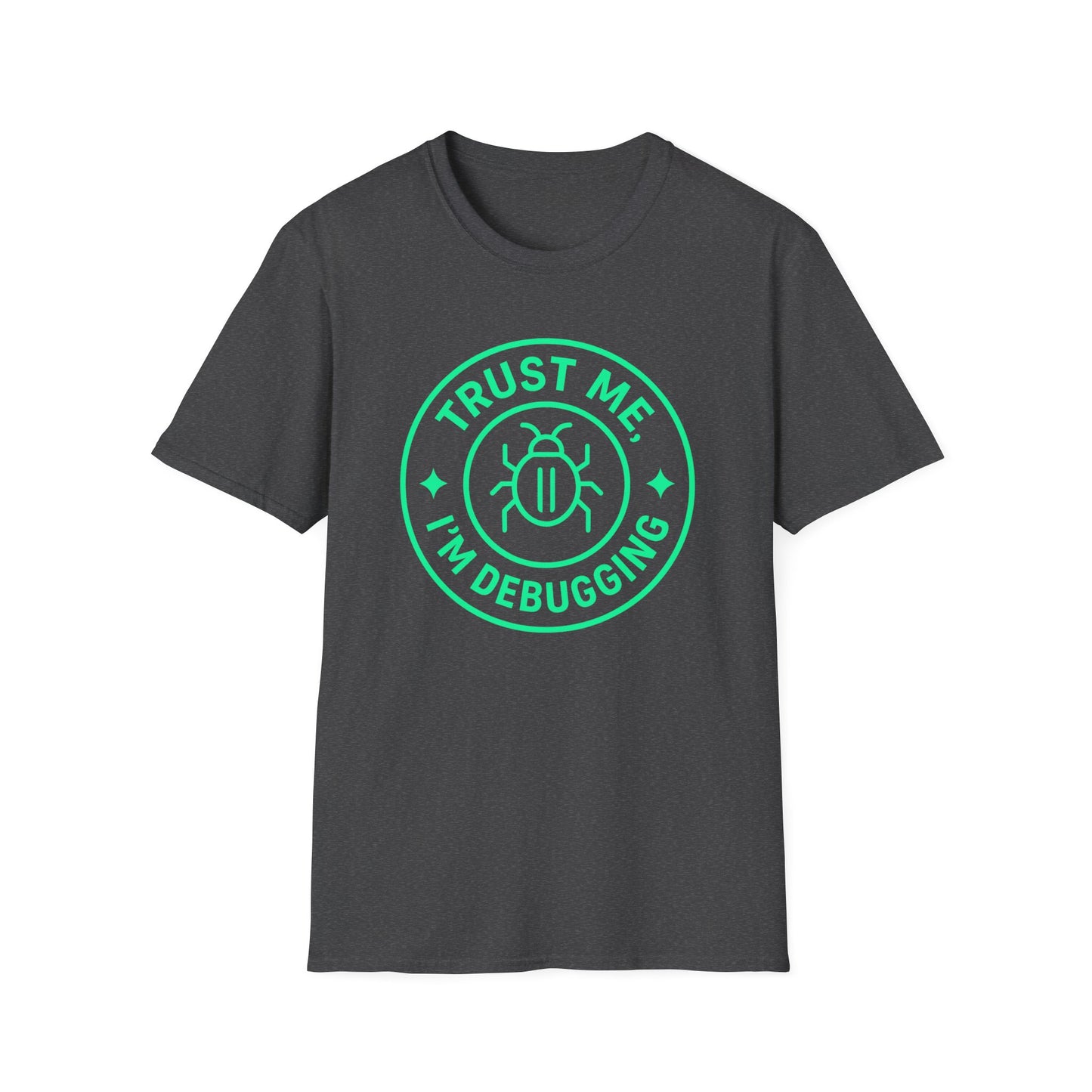 Gray t-shirt with green graphic and text 'Trust Me, I'm Debugging' on a white background