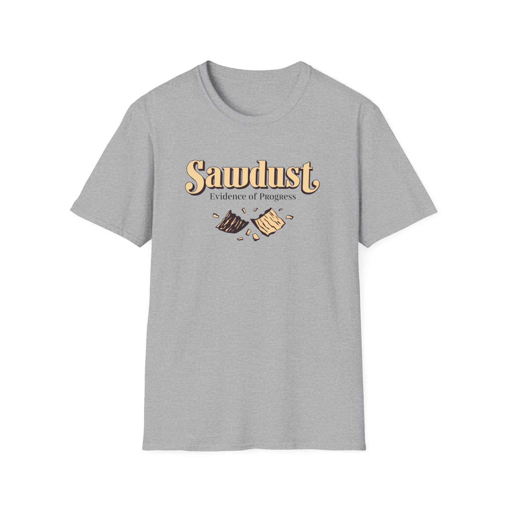 Sawdust, evidence of progress design on light gray t-shirt | dad gift, woodworker shirt