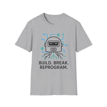Build. Break. Reprogram design on a light gray t-shirt | hacker gift, hobby shirt