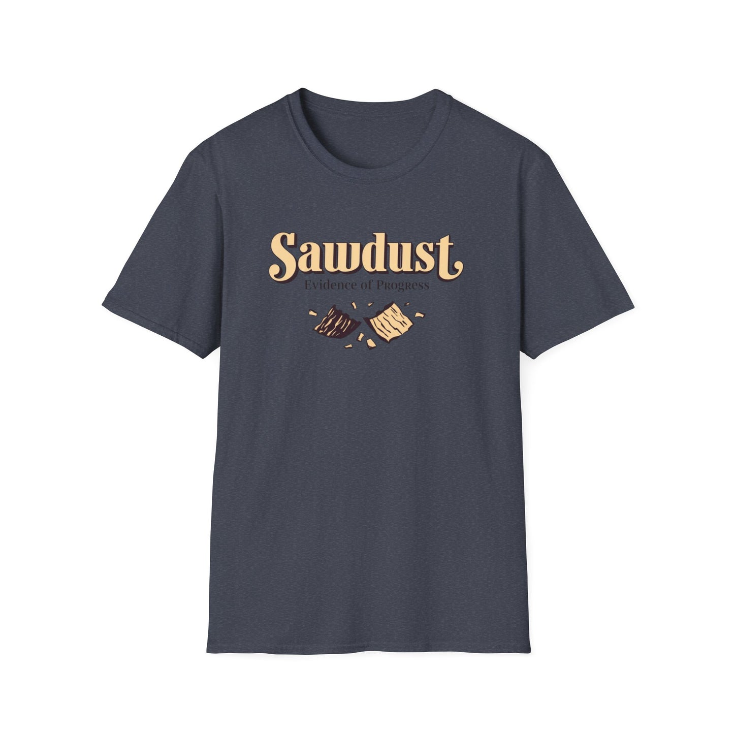 Sawdust, evidence of progress design on navy t-shirt | dad gift, woodworker shirt