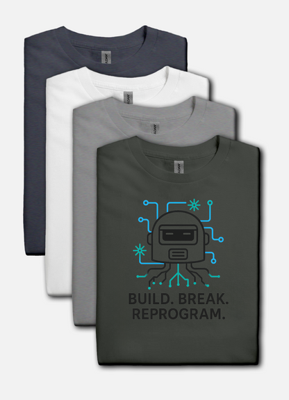 Build. Break. Reprogram design on charcoal t-shirt | hacker gift, hobby shirt