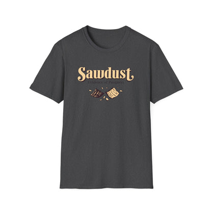 Sawdust, evidence of progress design on dark gray t-shirt | dad gift, woodworker shirt