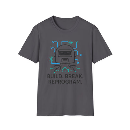 Build. Break. Reprogram design on a charcoal t-shirt | hacker gift, hobby shirt